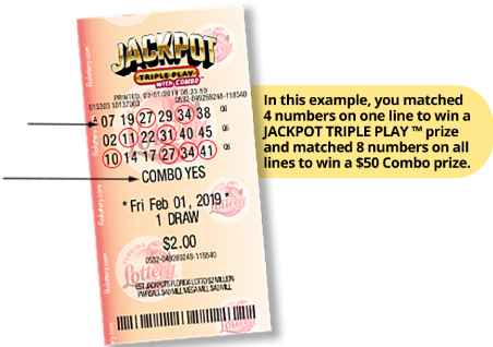 Jackpot triple Play ticket, In this example, you matched 4 numbers on one line to win a JACKPOT TRIPLE PLAY prize and matched 8 numberson all lines to win a $50 Combp prize.